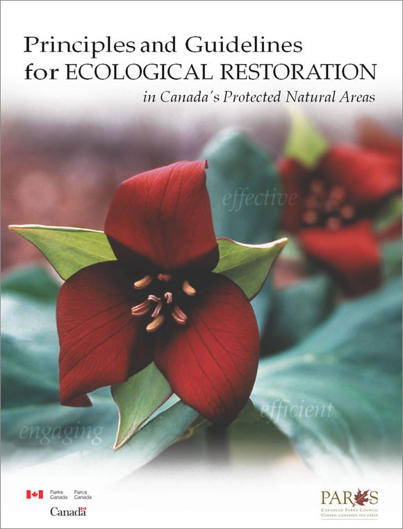 Principles and Guidelines for ECOLOGICAL RESTORATION in Canada's Protected Natural Areas